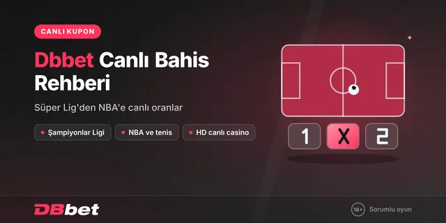 Dbbet Canlı Bahis: Spor ve Casino Deneyimi 2024