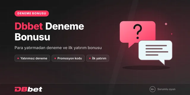 Dbbet deneme bonusu rehberi kapağı: soru işaretli konuşma balonları