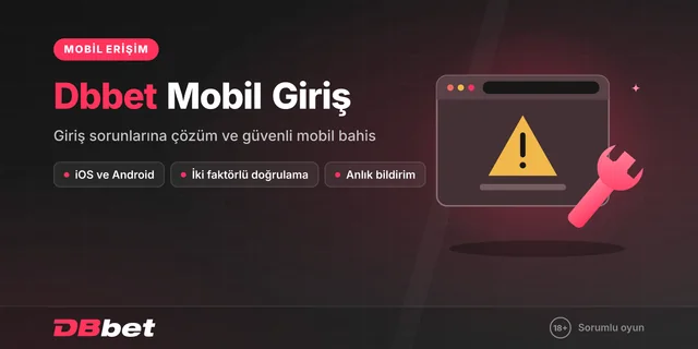 Dbbet Mobil Uygulama: iOS ve Android Rehberi 2024